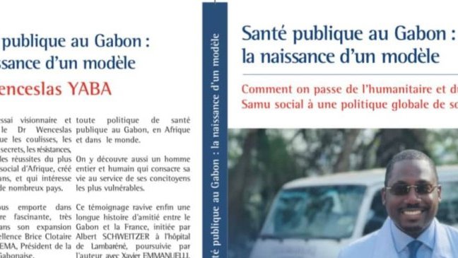 &laquo;&nbsp;Santé publique au Gabon&nbsp;&raquo;&nbsp;: Un ouvrage du Docteur Wenceslas Yaba à paraître prochainement 